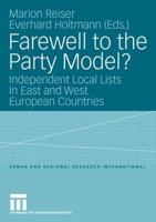 Farewell to the Party Model? Independent Local Lists in East and West European Countries 353115687X Book Cover