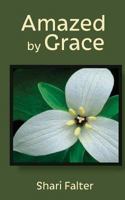 Amazed by Grace 1499141947 Book Cover