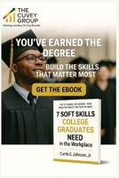 7 Soft Skills Every College Graduate Needs to Be Successful in the Workplace: A Practical Guide to Thrive, Lead, and Grow in the Modern World of Work 2835459553 Book Cover