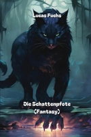 Die Schattenpfote (Fantasy) B0CS1BDT3R Book Cover