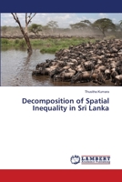 Decomposition of Spatial Inequality in Sri Lanka 3659337463 Book Cover