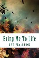 Bring Me to Life 1502982846 Book Cover