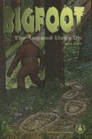 Bigfoot: The Legend Lives on (Cover-to-Cover Informational Books: Thrills & Adv) 0789128675 Book Cover