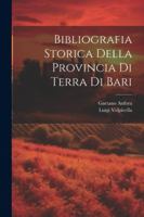 Bibliografia Storica Della Provincia Di Terra Di Bari 1022740970 Book Cover
