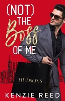 (Not) The Boss of Me B0BCR1WYZ8 Book Cover