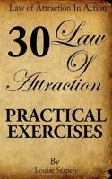 Law of Attraction - 30 Practical Exercises 1515110184 Book Cover