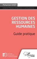 Gestion des ressources humaines: Guide pratique (Harmattan Guinée) (French Edition) 2140256778 Book Cover