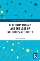 Celebrity Morals and the Loss of Religious Authority 0367786427 Book Cover