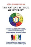 The Art and Science of Security: Practical Security Applications for Team Leaders and Managers 1426982046 Book Cover