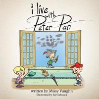 I Live with Peter Pan 146635402X Book Cover