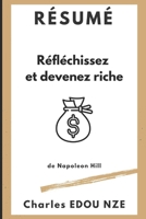 Résumé «Réfléchissez et devenez riche» de Napoleon Hill (Pepite Club) B095GS1283 Book Cover
