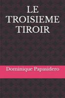 LE TROISIEME TIROIR B0FYCVJTL4 Book Cover