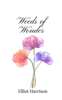 Weeds of Wonder 1805669745 Book Cover