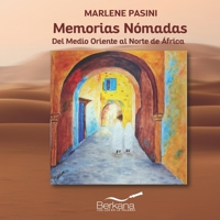 Memorias Nómadas: Del Medio Oriente al norte de África B09J6THWJH Book Cover