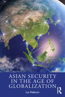 Asian Security in the Age of Globalization 0813344603 Book Cover