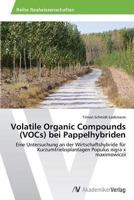 Volatile Organic Compounds (Vocs) Bei Pappelhybriden 3639493737 Book Cover