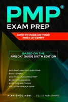 PMP Exam Prep: How to Pass on Your First Attempt (Based on the PMBOK® Guide Sixth Edition) (Fully Updated for July 2020 Exam) 1659046440 Book Cover