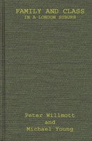 Family and Class in a London Suburb. 0313243891 Book Cover