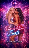 Dance Floor Lusts B0GXT841MV Book Cover