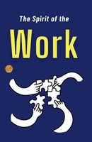 The Spirit of The Work B0GDTVF164 Book Cover