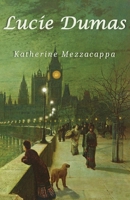 Lucie Dumas 1917334222 Book Cover