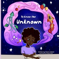 To Know the Unknown 1716232023 Book Cover
