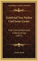Gottfried Von Neifen Und Seine Lieder 0270090126 Book Cover