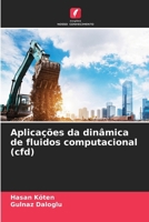 Aplicações da dinâmica de fluidos computacional (cfd) 6207336666 Book Cover