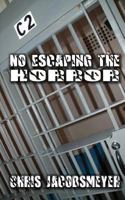 No Escaping The Horror 1456501542 Book Cover