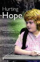 Hurting Hope: What Parents Feel When Their Children Suffer 1903689740 Book Cover