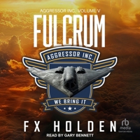 Fulcrum: The epic conclusion (The Aggressor Series) B0DF82GW6Q Book Cover