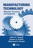 Manufacturing Technology. CRC Press. 2011. 1032446498 Book Cover