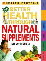 Better Health Through Natural Supplements (Marshall Factfile) 0737016124 Book Cover