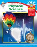 Just the Facts: Physical Science, Grades 4 - 6 1604181559 Book Cover