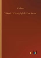 Talks on Writing Eglish, First Series 3752343125 Book Cover