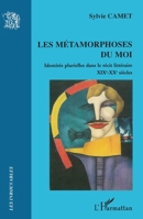 Les métamorphoses du moi (Les Introuvables) (French Edition) 2296041175 Book Cover