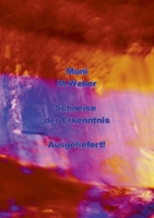 Muni - Schneise der Erkenntnis: Ausgeliefert 3695183888 Book Cover