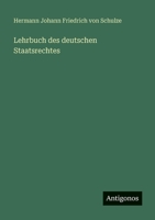 Lehrbuch des deutschen Staatsrechtes 3563991707 Book Cover