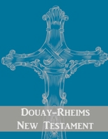 Douay-Rheims New Testament 1536948810 Book Cover