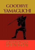 Goodbye Yamaguchi 1453523995 Book Cover