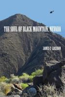 The Soul of Black Mountain, Nevada 1494370603 Book Cover