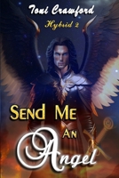 Send Me an Angel 1494895056 Book Cover