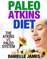 Paleo Atkins Diet 153522794X Book Cover