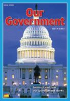 Our Government [Navigators Government and Citizenship Social Studies] 1410850986 Book Cover
