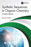 Synthetic Sequences in Organic Chemistry: Continuation 1041327676 Book Cover