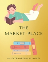 The Market-Place 180362437X Book Cover