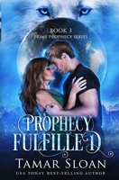 Prophecy Fulfilled 1720080666 Book Cover