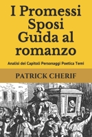 I Promessi Sposi Guida al romanzo: Analisi dei Capitoli Personaggi Poetica Temi B08ZBMR64Q Book Cover
