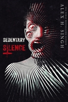 Sedentary Silence: Hiding your inner DEMONS always come with a price... (Hopefield Point Novella) 1989404065 Book Cover