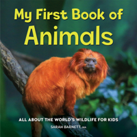 My First Book of Animals: All About the World's Wildlife for Kids 1685395554 Book Cover